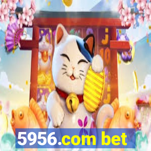 5956.com bet
